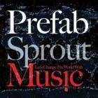 Прикрепленное изображение: Prefab_Sprout_Lets_Change_The_World_With_Music_2009.jpg