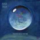 Прикрепленное изображение: Aqua Talk - Whatever Tickles Your Mind (2016).jpg