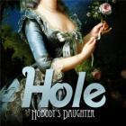 Прикрепленное изображение: Hole_Nobody_s_Daughter.jpg